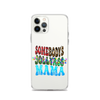 Somebody's Jollyass Mama Clear Case for iPhone®