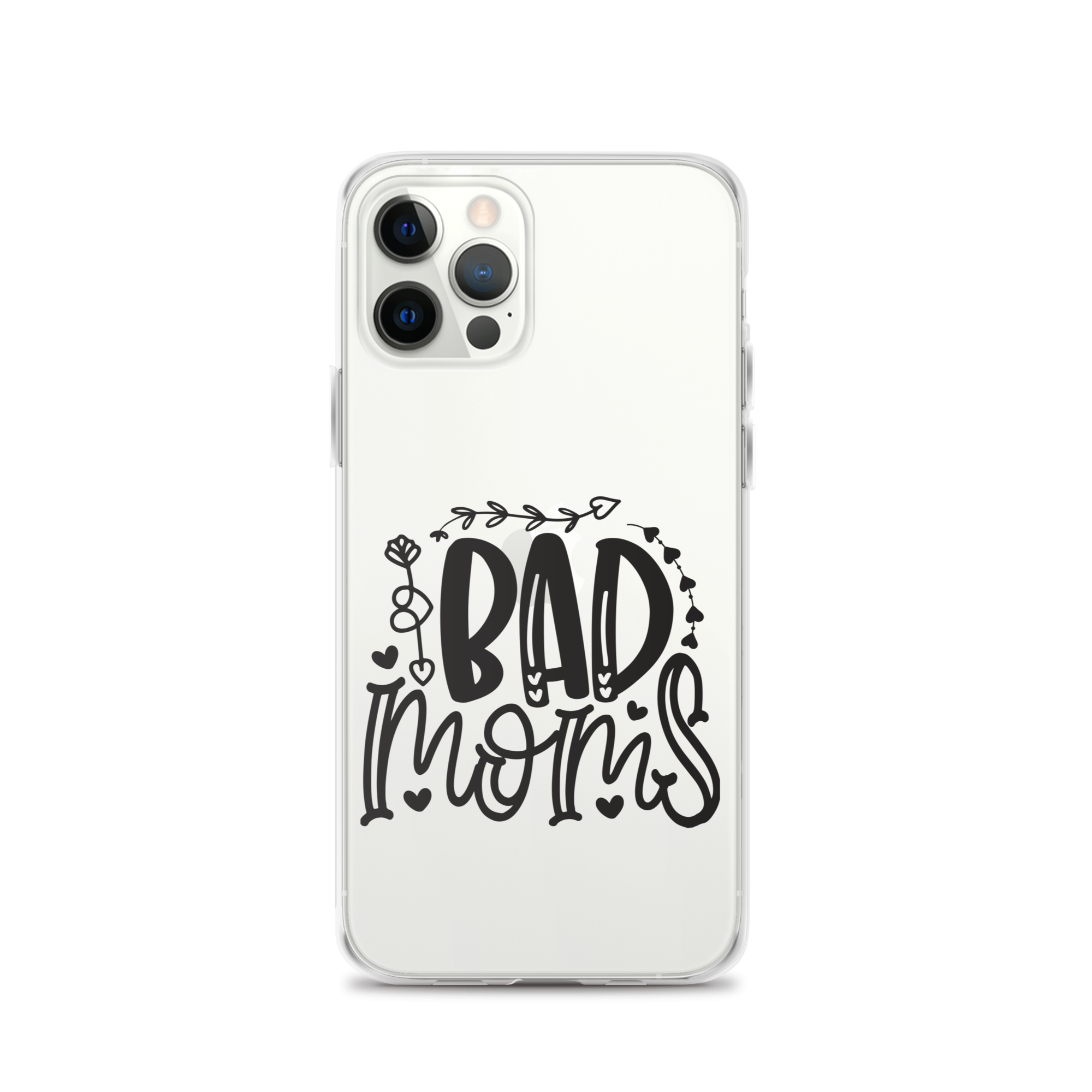 Bad Moms Clear Case for iPhone®