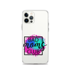 Bad Moms Club Clear Case for iPhone®