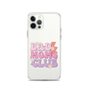 Bad Moms Club Clear Case for iPhone®