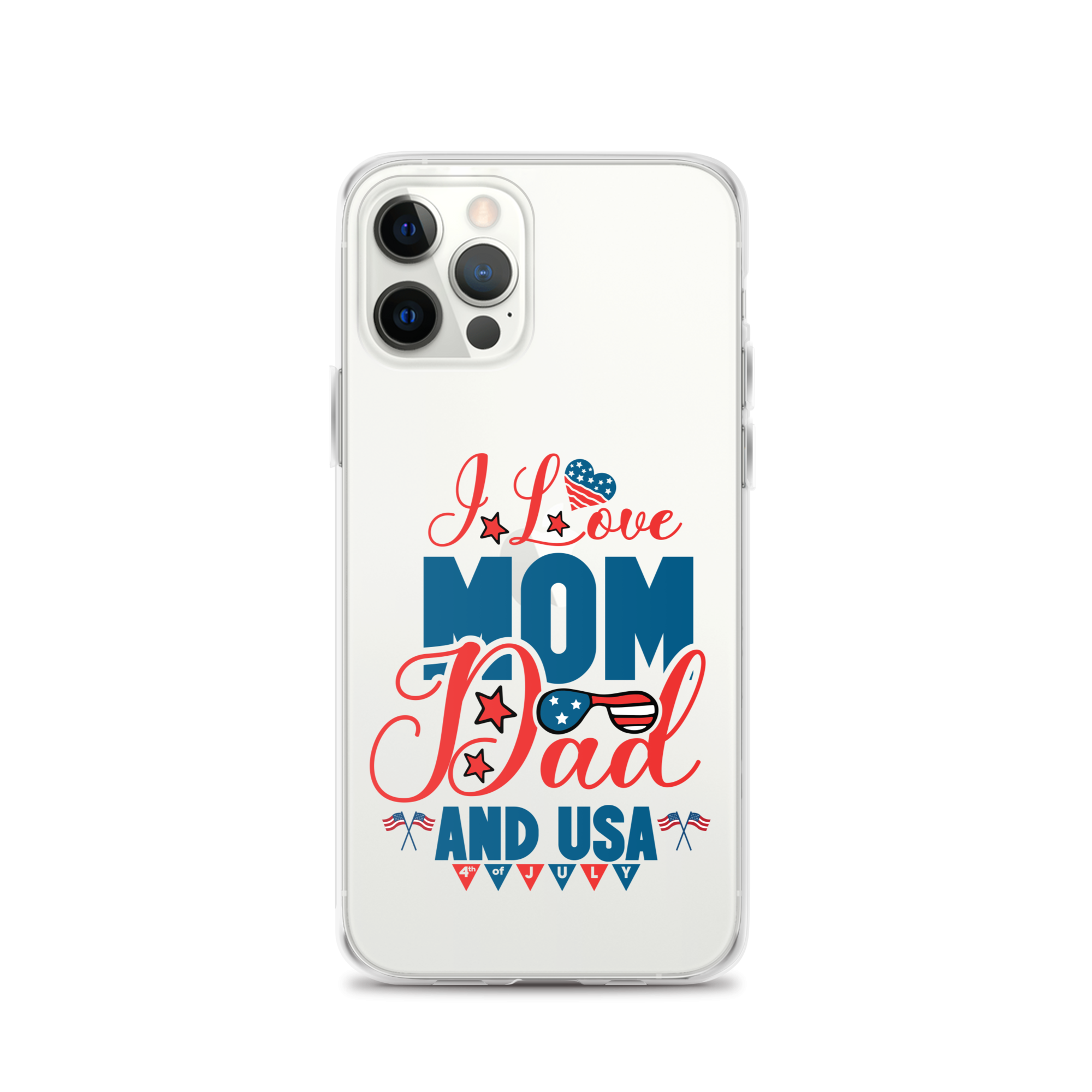 I Love Mom, Dad And USA Clear Case for iPhone®