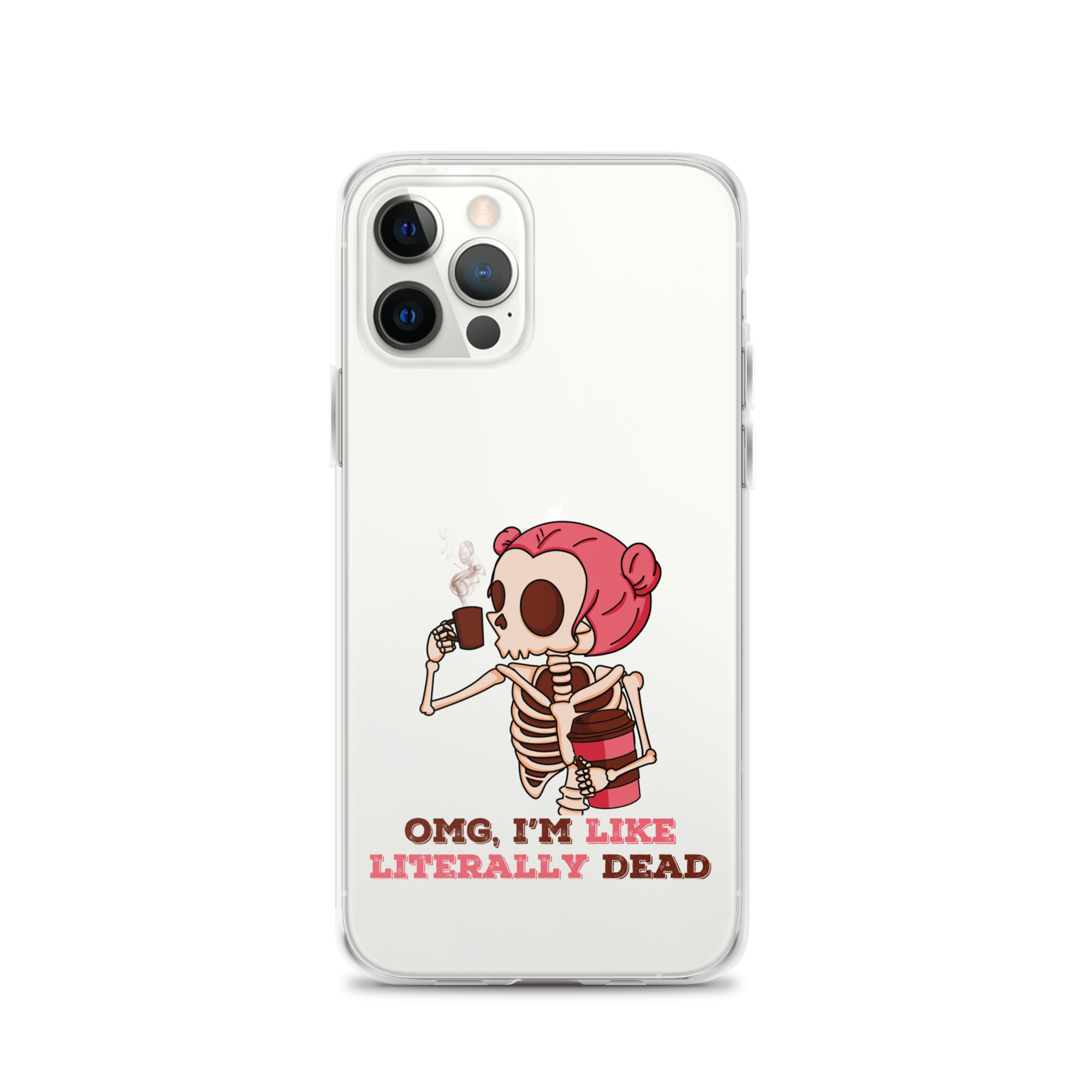 OMG, I'm Like Literally Dead Clear Case for iPhone®