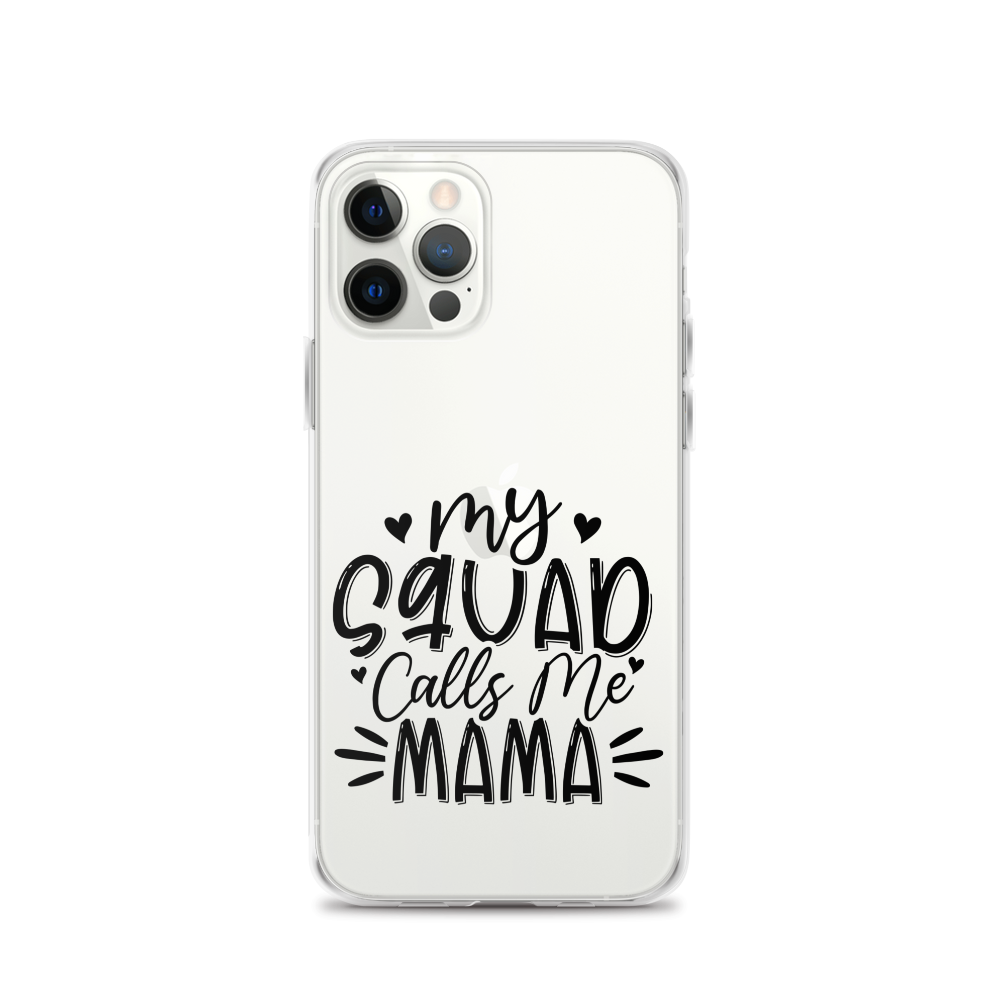 My Squad Calls Me Mama Clear Case for iPhone®