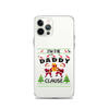 I'm The Daddy Clause Clear Case for iPhone®