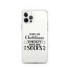 Come On Christmas Daddy Needs New Socks Clear Case for iPhone®