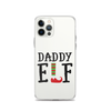 Daddy Elf Clear Case for iPhone®