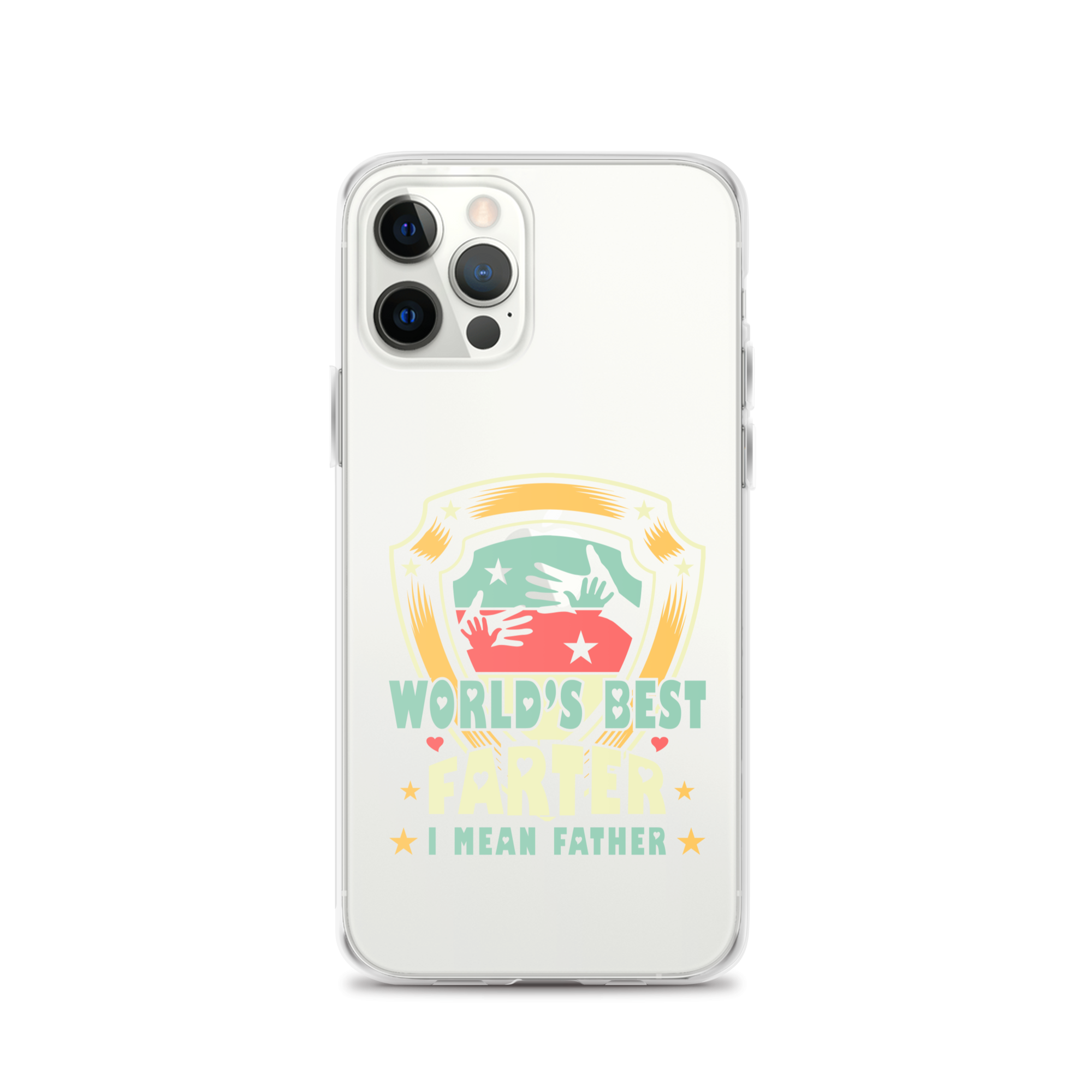 World's Best Farter I Mean Father Clear Case for iPhone®