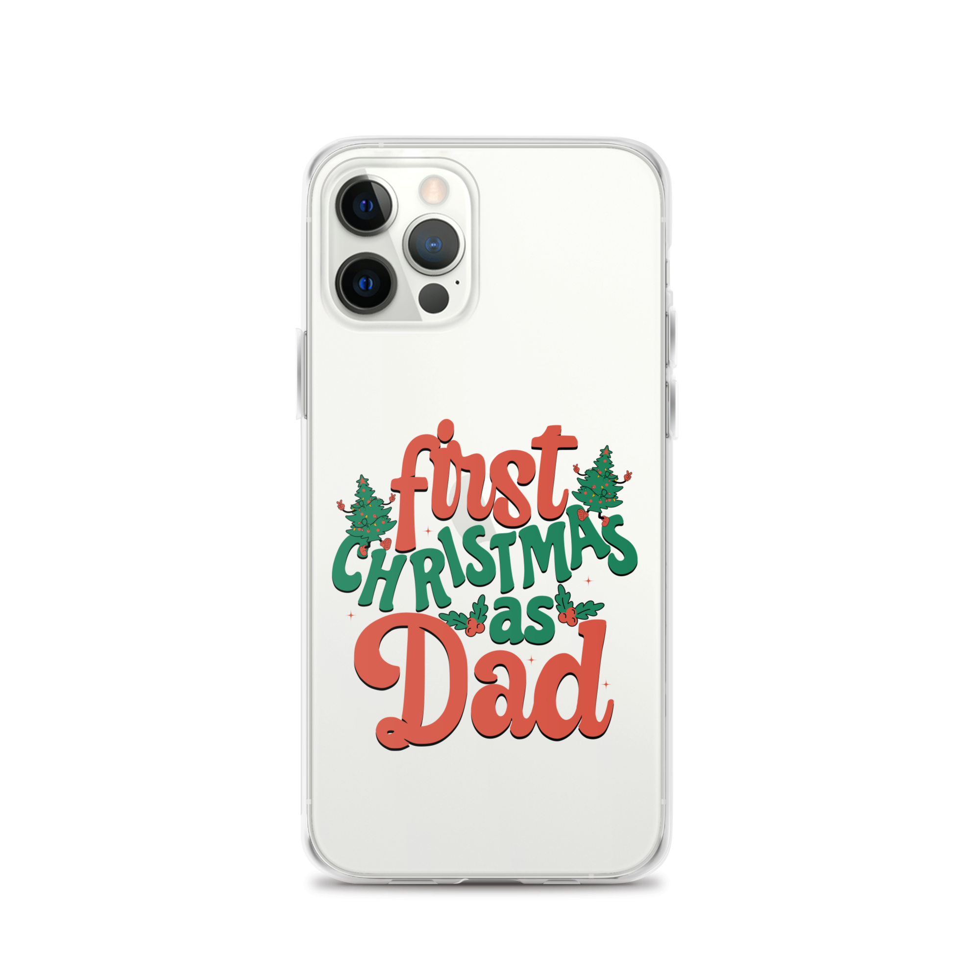 First Christmas As Dad Clear Case for iPhone®