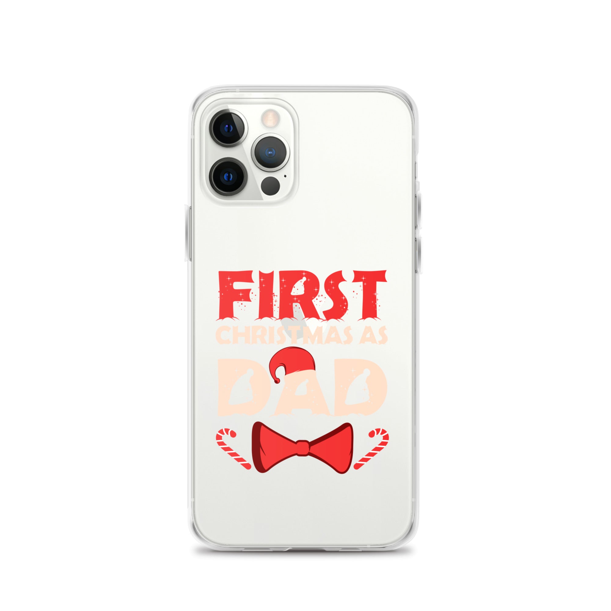 First Christmas As Dad Clear Case for iPhone®