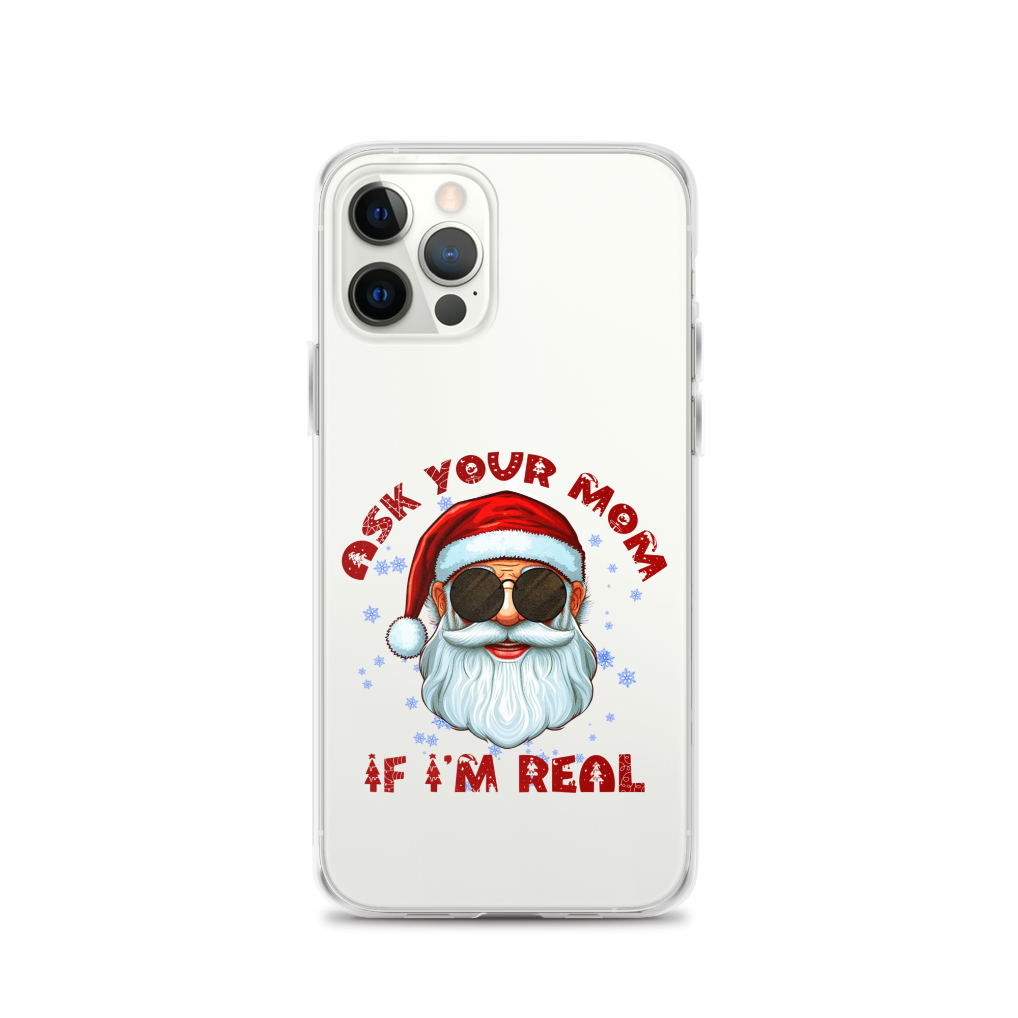 Ask Your Mom If I'm Real Clear Case for iPhone®