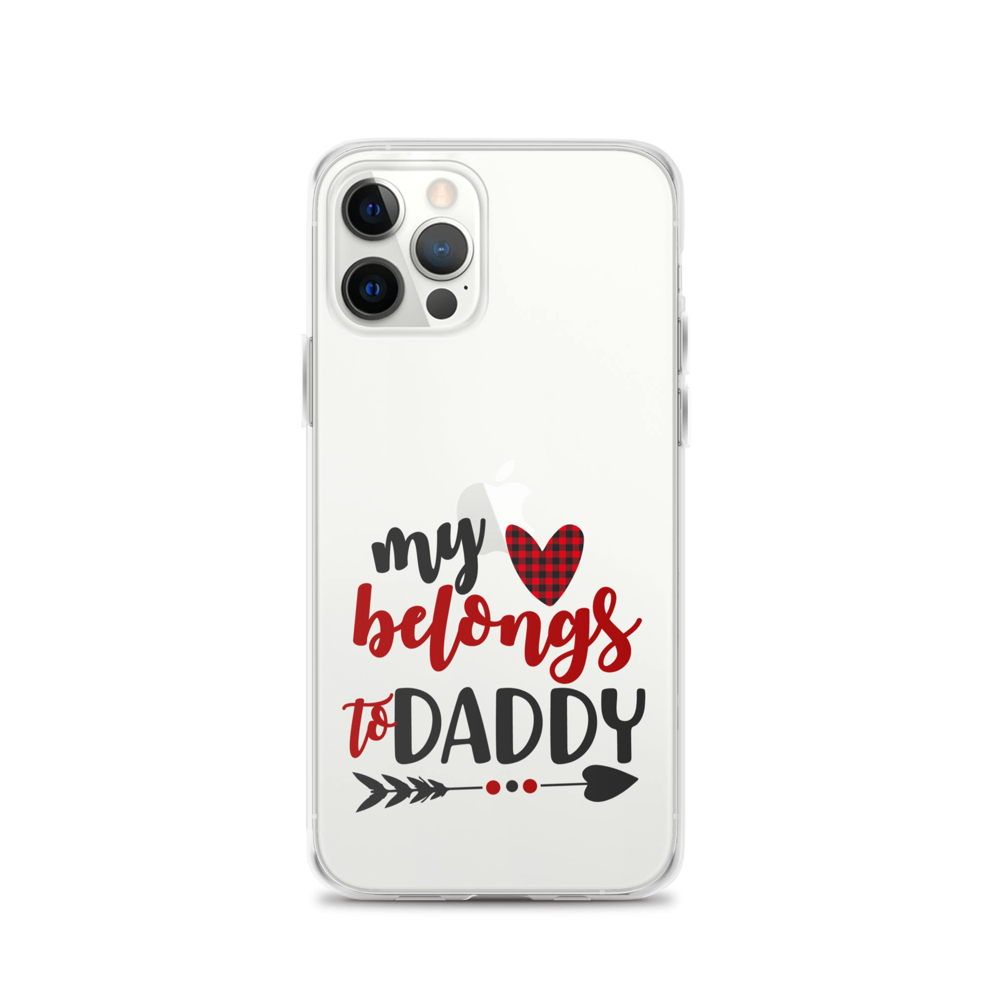 My Heart Belongs To Daddy Clear Case for iPhone®