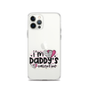 I'm Daddy's Valentine Clear Case for iPhone®