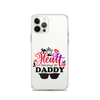 I'm Daddy's Valentine Clear Case for iPhone®