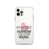 My Favorite Valentine Calls Me Mama Clear Case for iPhone®