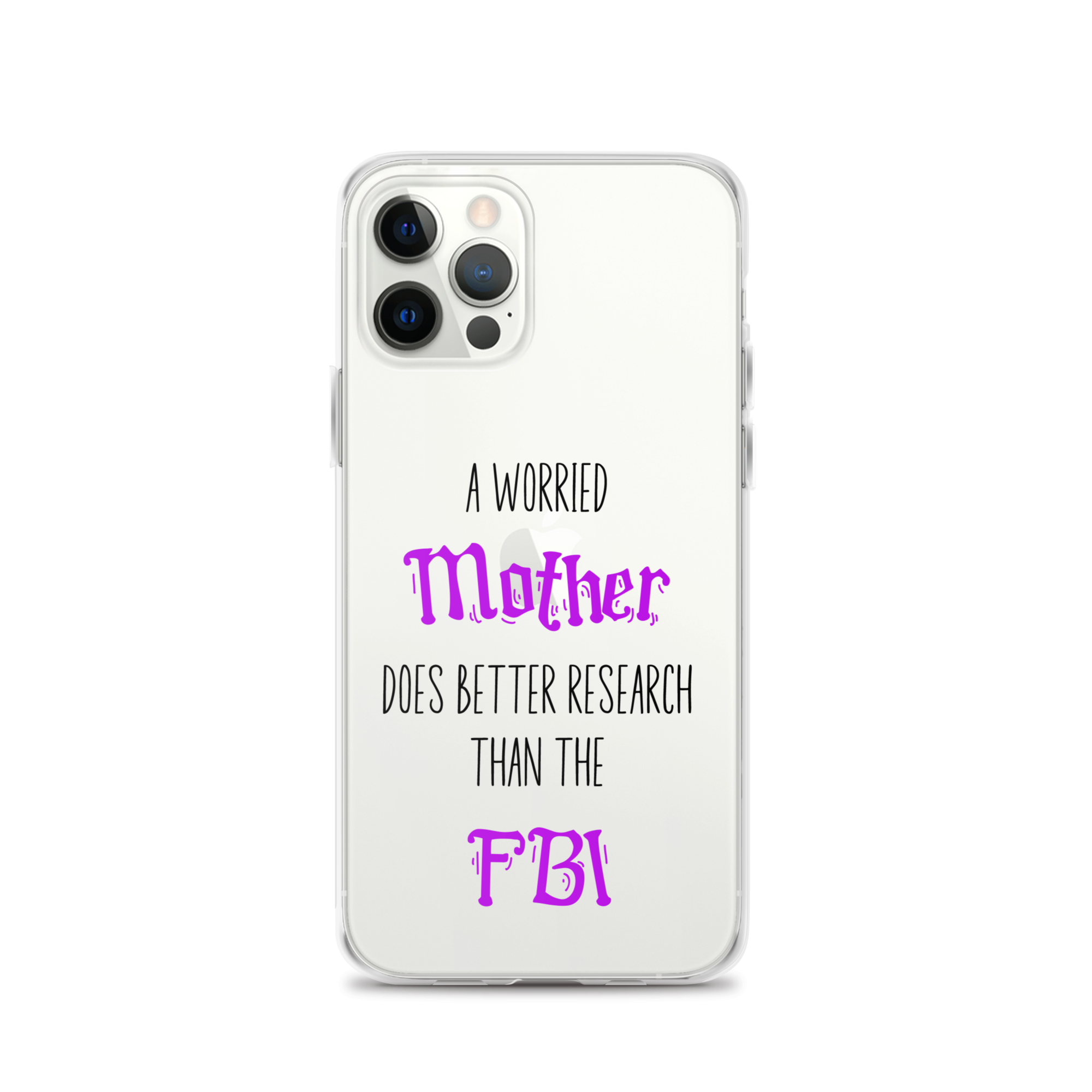 A Worried Mother Does Better Research Than The FBI Clear Case for iPhone®