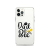 Dad To Bee Clear Case for iPhone®