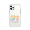 Always Read The Fine Print I'm Pregnant Clear Case for iPhone®