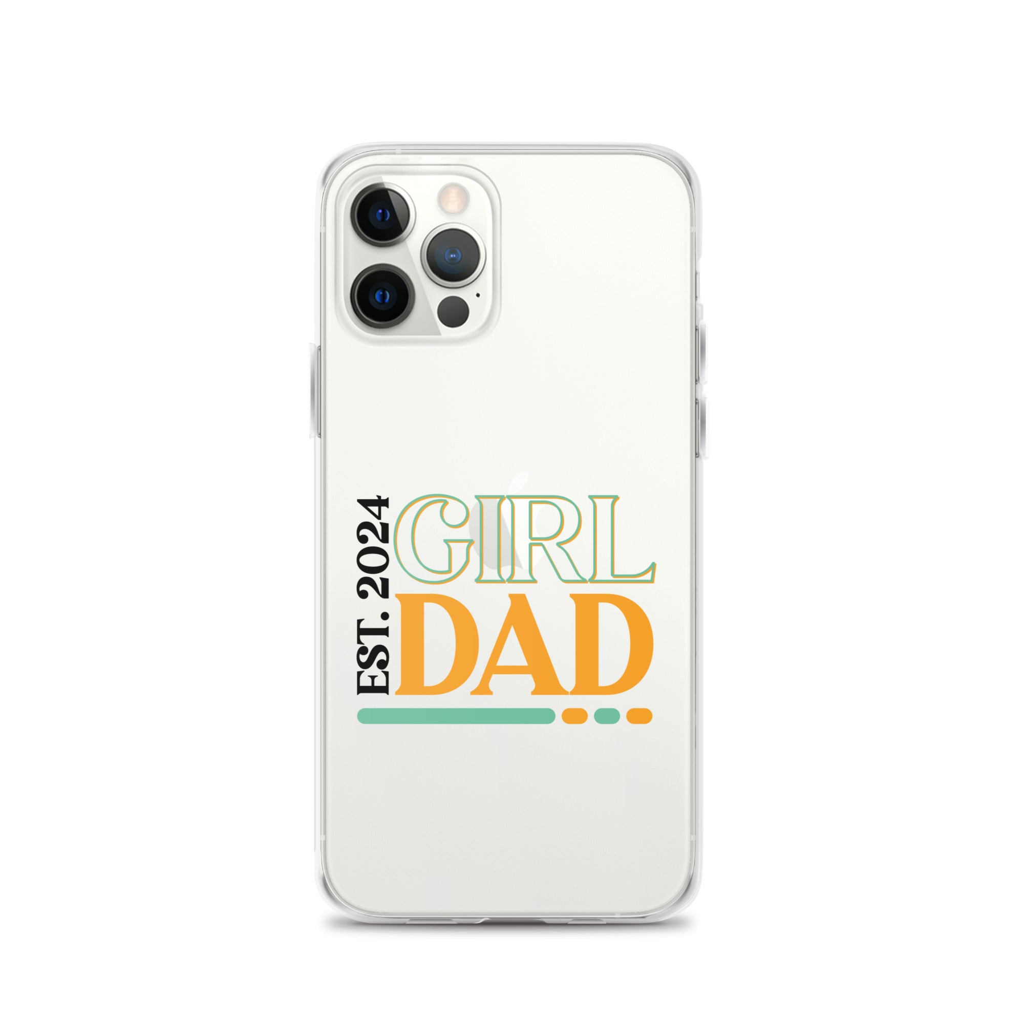 Girl Dad Est. 2024 Clear Case for iPhone®