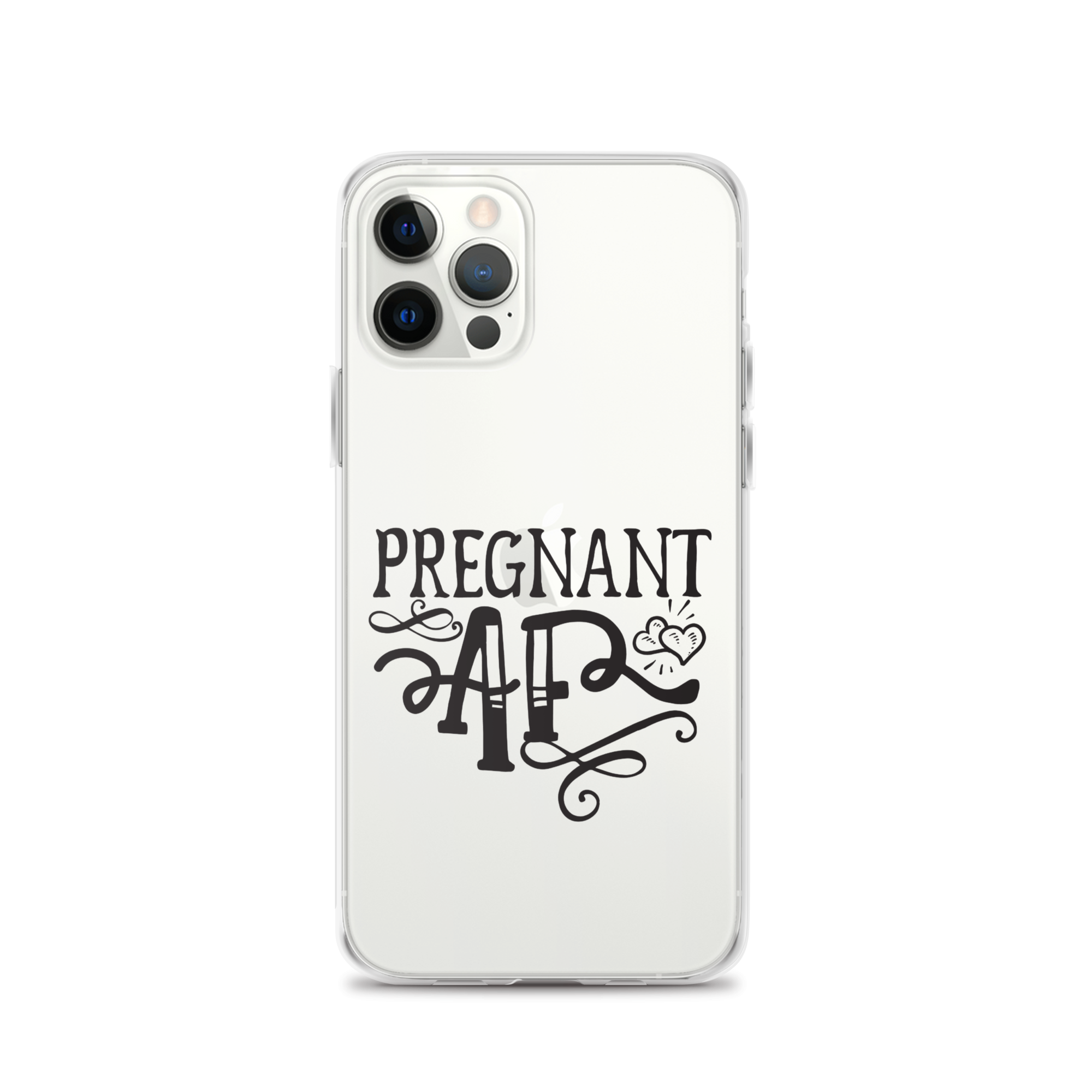 Pregnant AF Clear Case for iPhone®