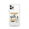 Pregnant AF Not A Food Baby Clear Case for iPhone®