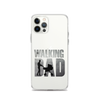 The Walking Dad Clear Case for iPhone®