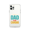 Your Dad Is My Cardio Clear Case for iPhone®