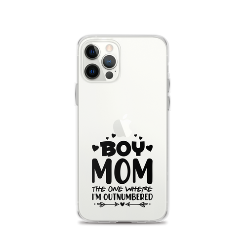 Boy Mom The One Where I'M Outnumbered 2 Clear Case for iPhone®