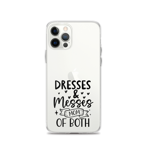 Dresses & messes mom of both Clear Case for iPhone®