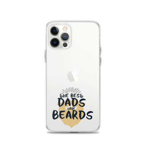 The Best Dad's Have Beard's Clear Case for iPhone®