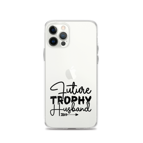 Future Trophy Husband Clear Case for iPhone®