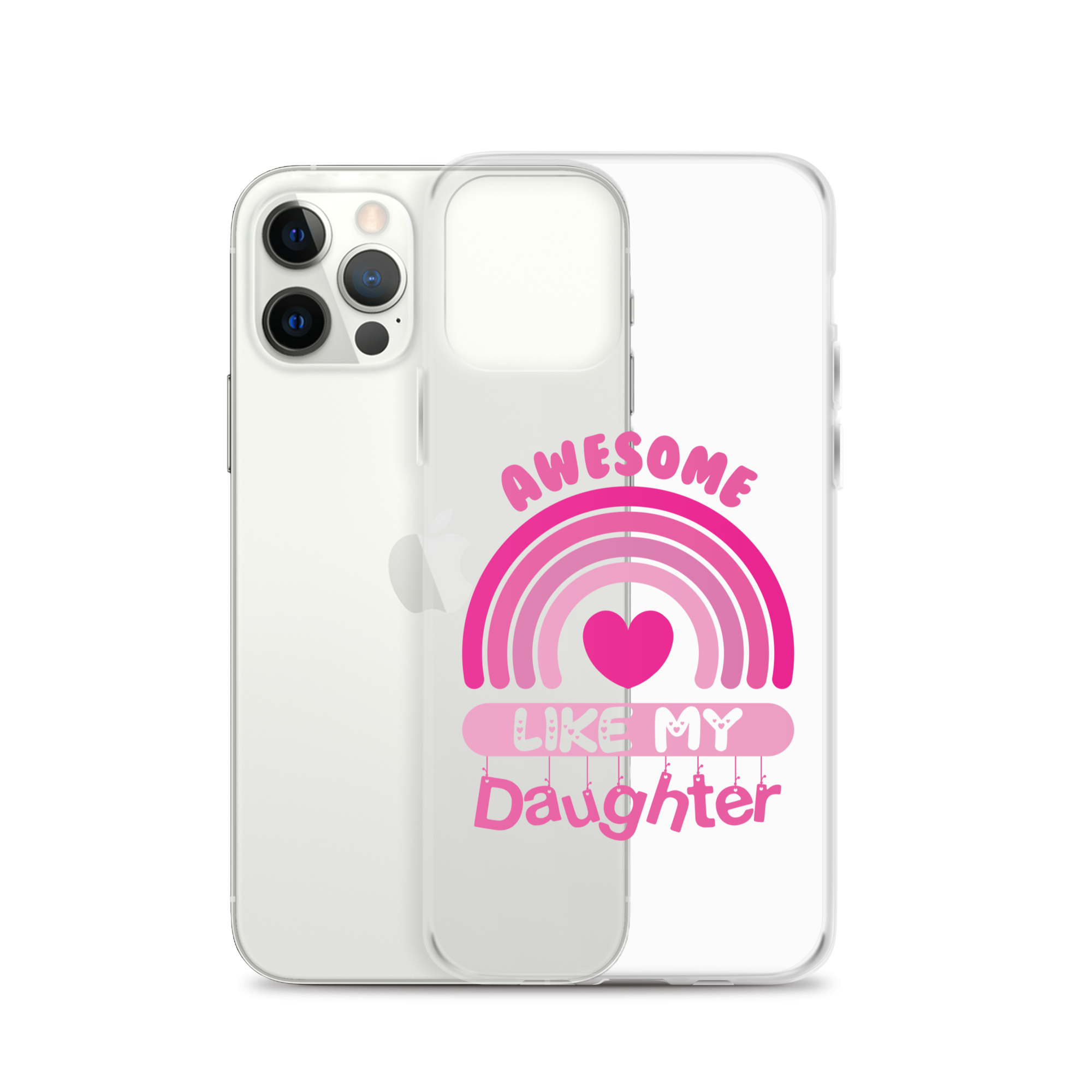 Awesome Like My Daughter Clear Case for iPhone®