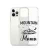 Mountain Mama Clear Case for iPhone®