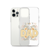 I Love You Dad Clear Case for iPhone®