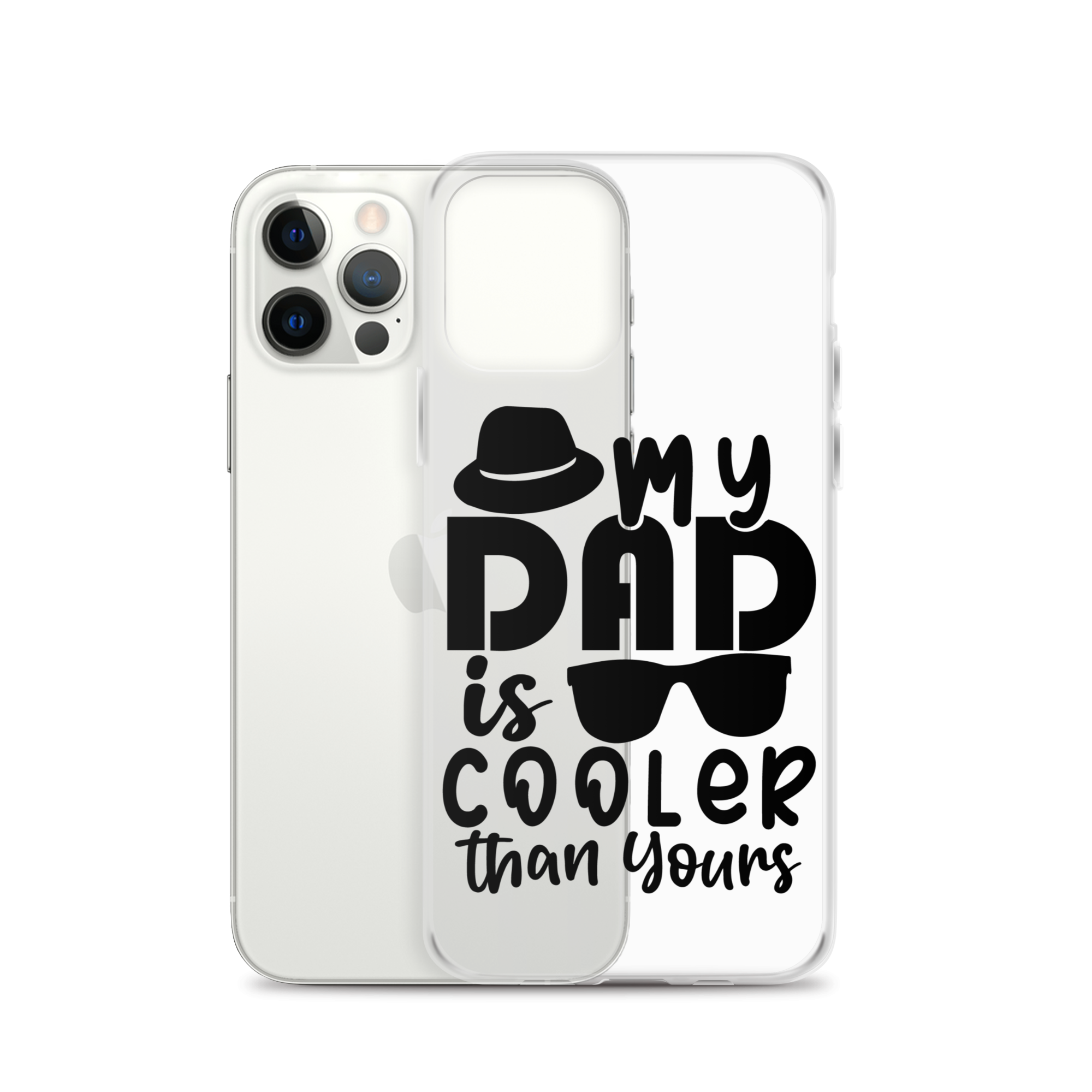 My Dad Is Cooler Than Yours Clear Case for iPhone®