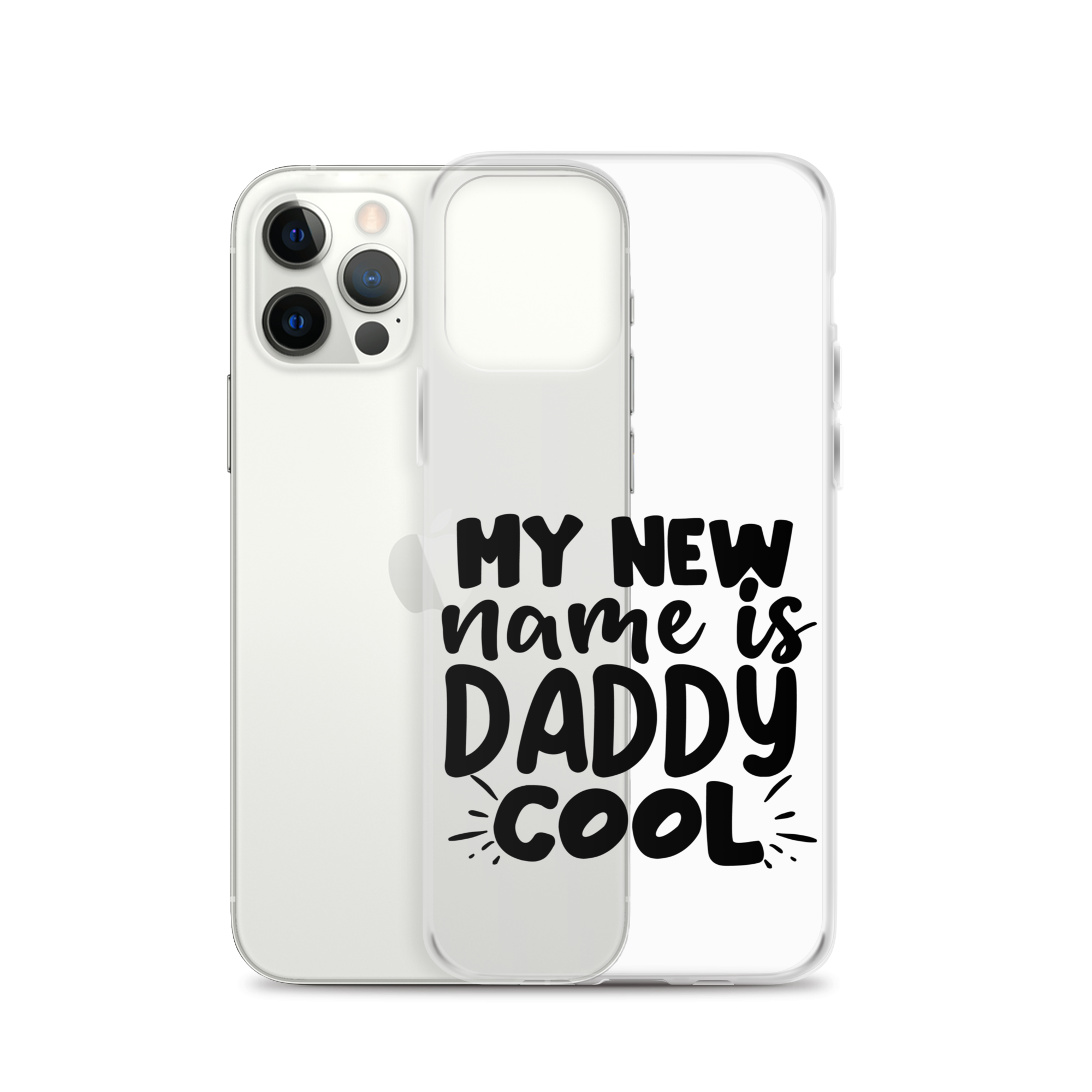 My New Name Is Daddy Cool Clear Case for iPhone®