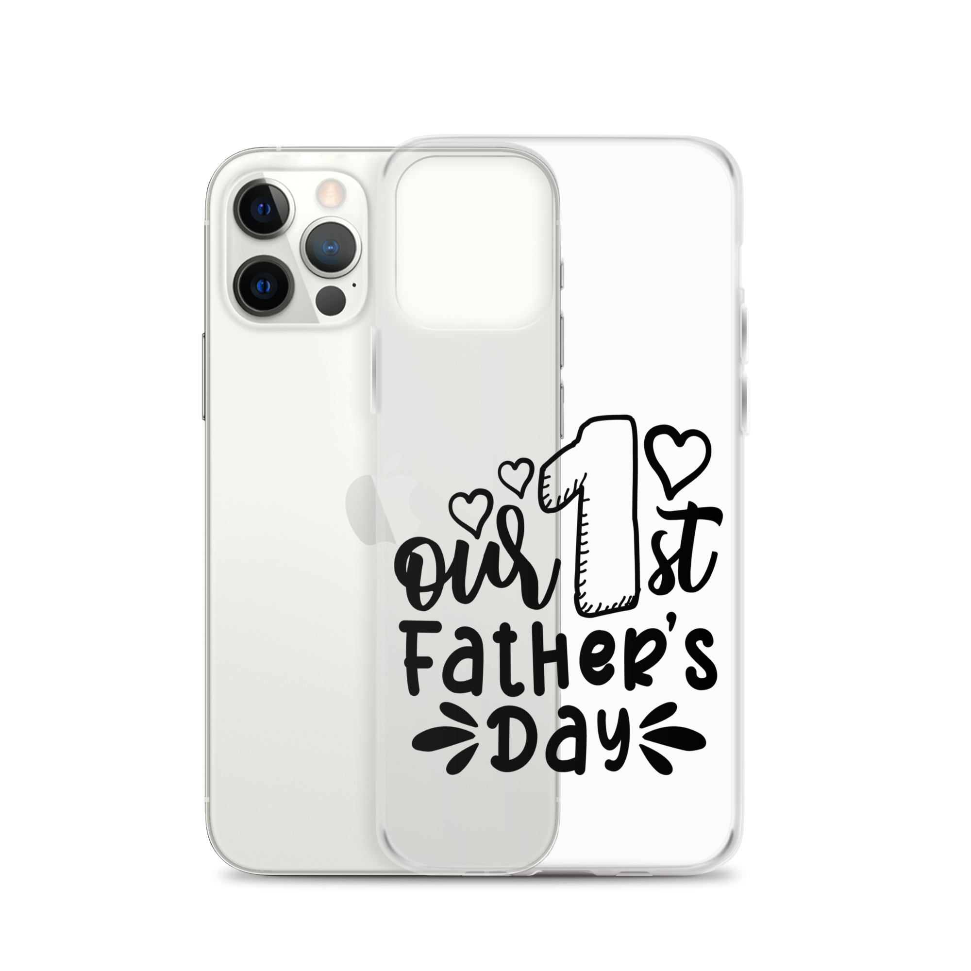 Our First Father's Day Clear Case for iPhone®