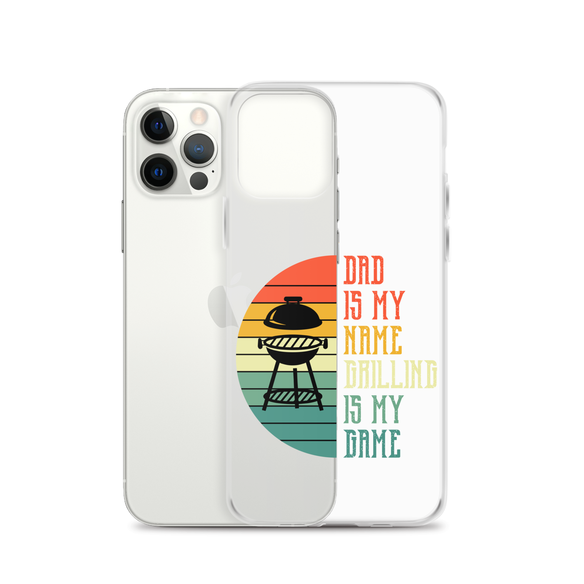 Dad Is My Name Grilling Is My Game Clear Case for iPhone®