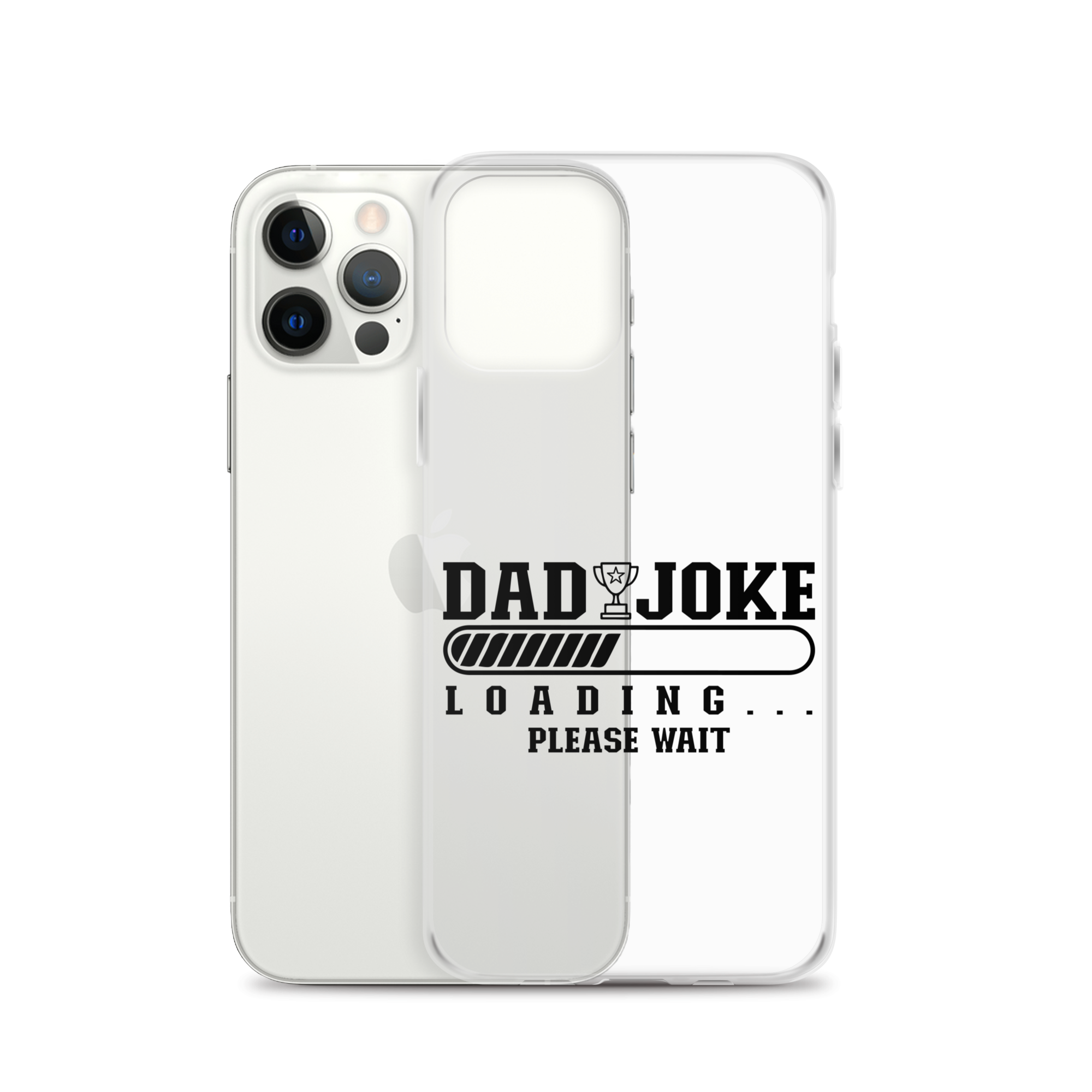 Dad Joke Loading... Please Wait Clear Case for iPhone®