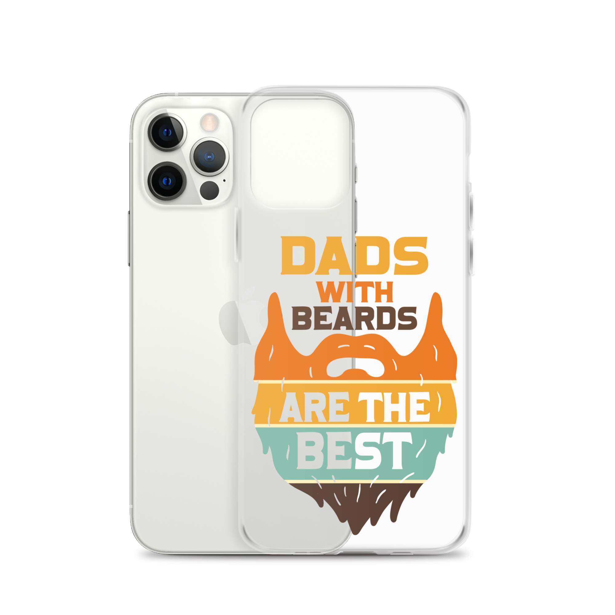 Dads With The Beard Are The Best Clear Case for iPhone®