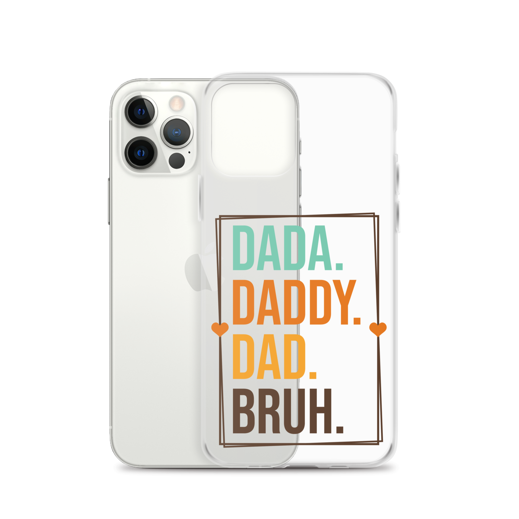 Dada. Daddy. Dad. Bruh. Clear Case for iPhone®