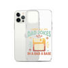 I Keep All My Dad Jokes In A Dad A Base Clear Case for iPhone®