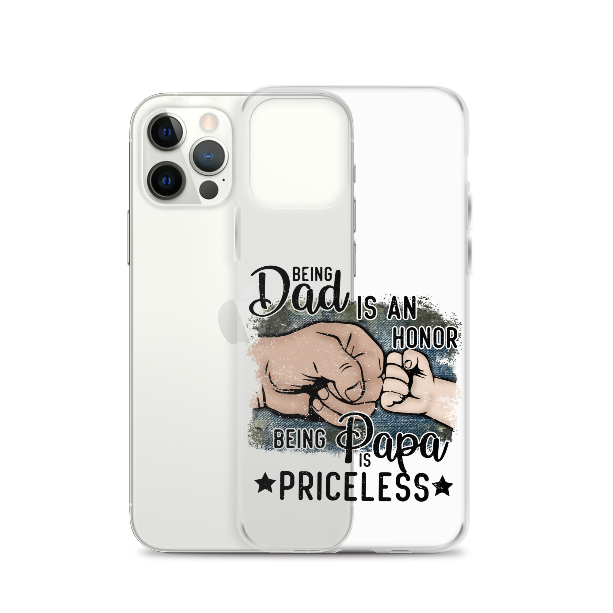 Being Dad Is An Honor Being Papa Is Priceless Clear Case for iPhone®