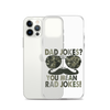 Dad Jokes? You Mean Rad Jokes Clear Case for iPhone®