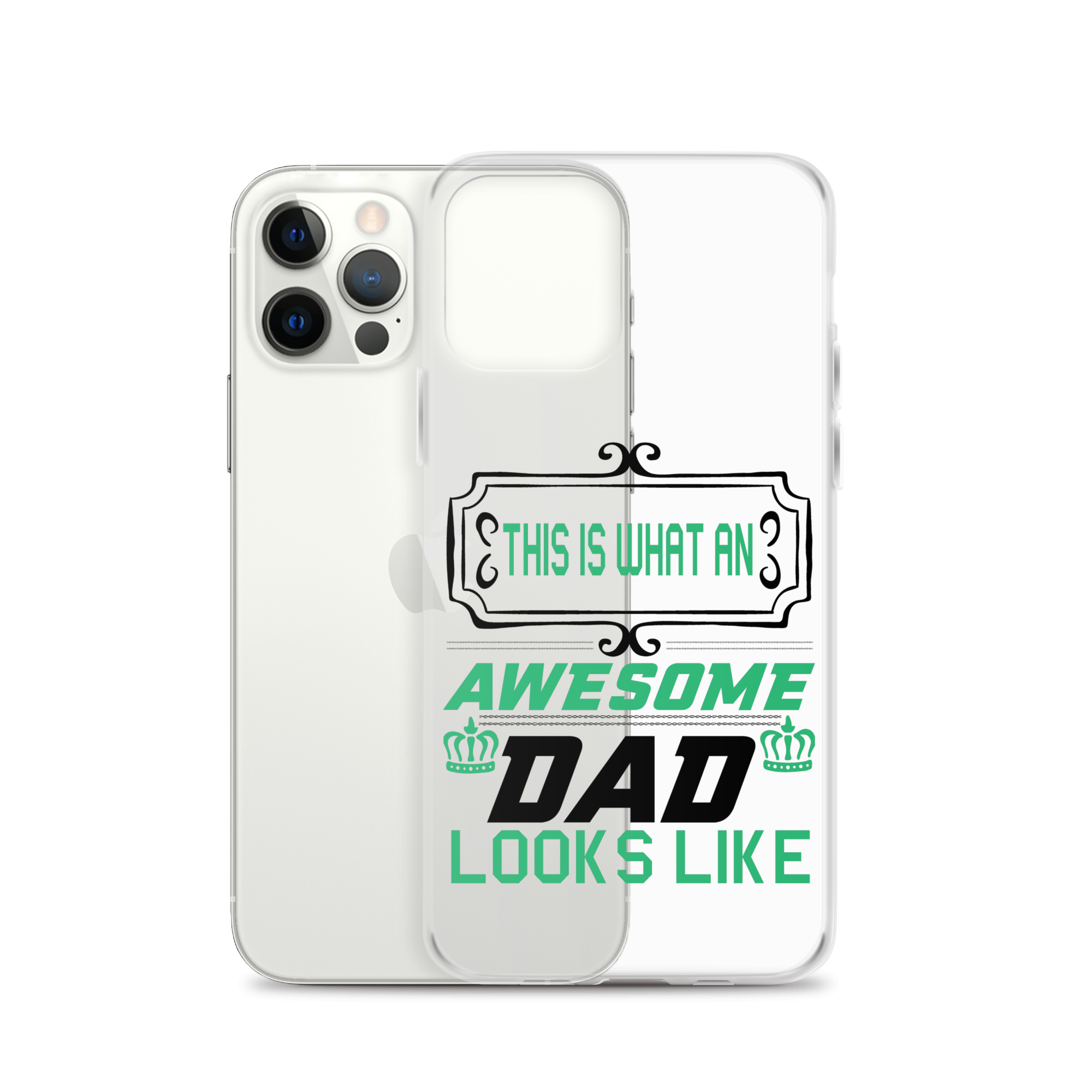 This Is What An Awesome Dad Looks Like Clear Case for iPhone®