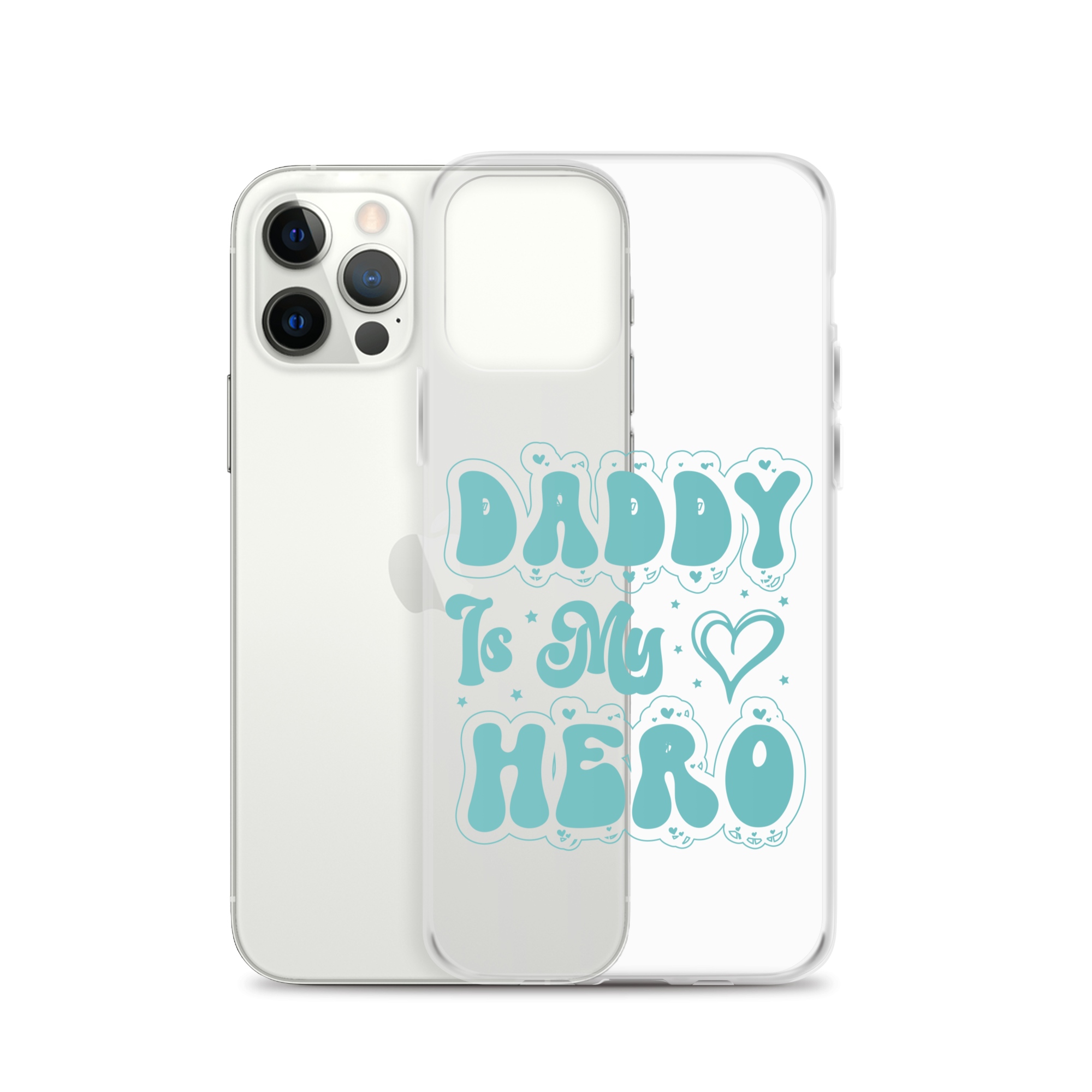 Daddy Is My Hero Clear Case for iPhone®