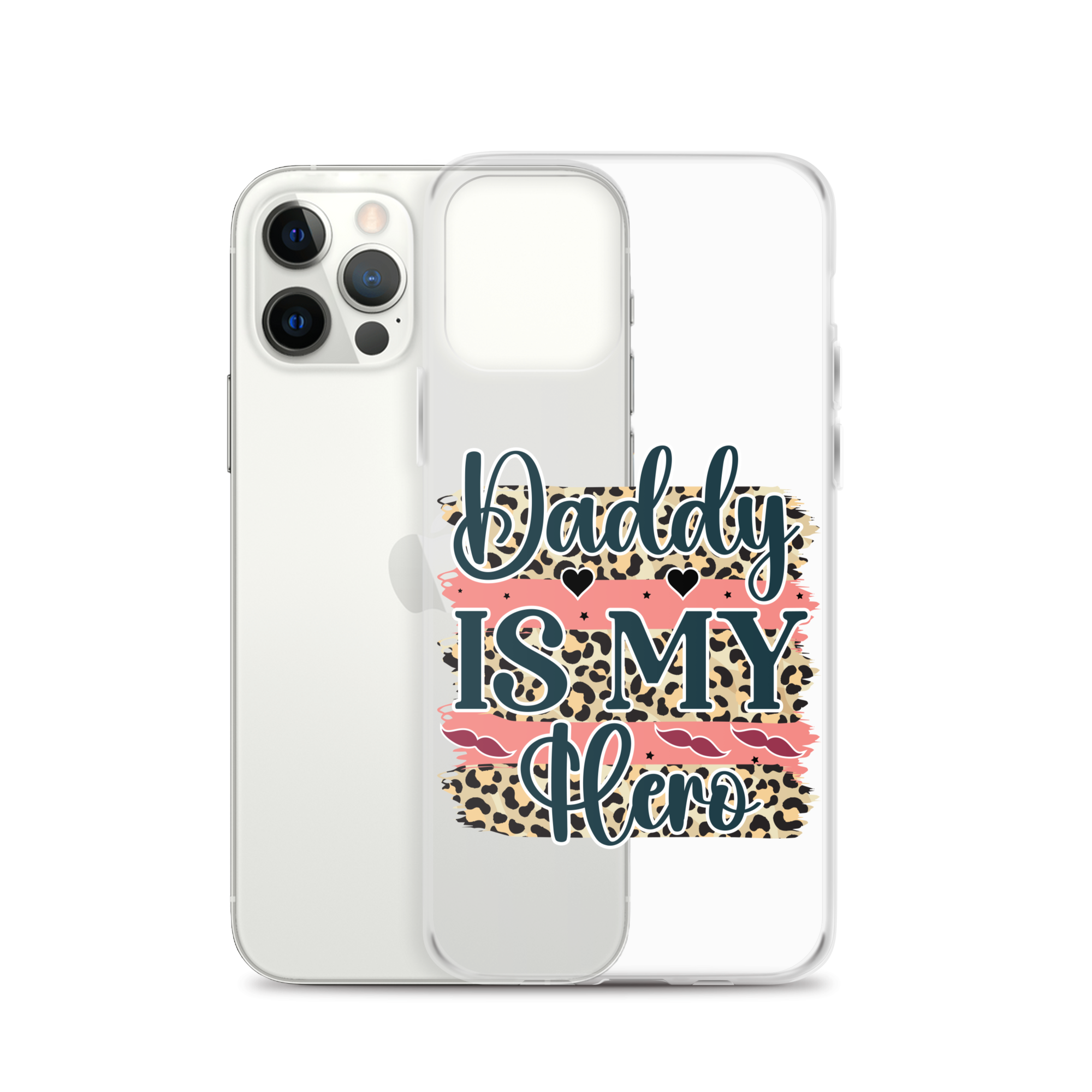 Daddy Is My Hero Clear Case for iPhone®