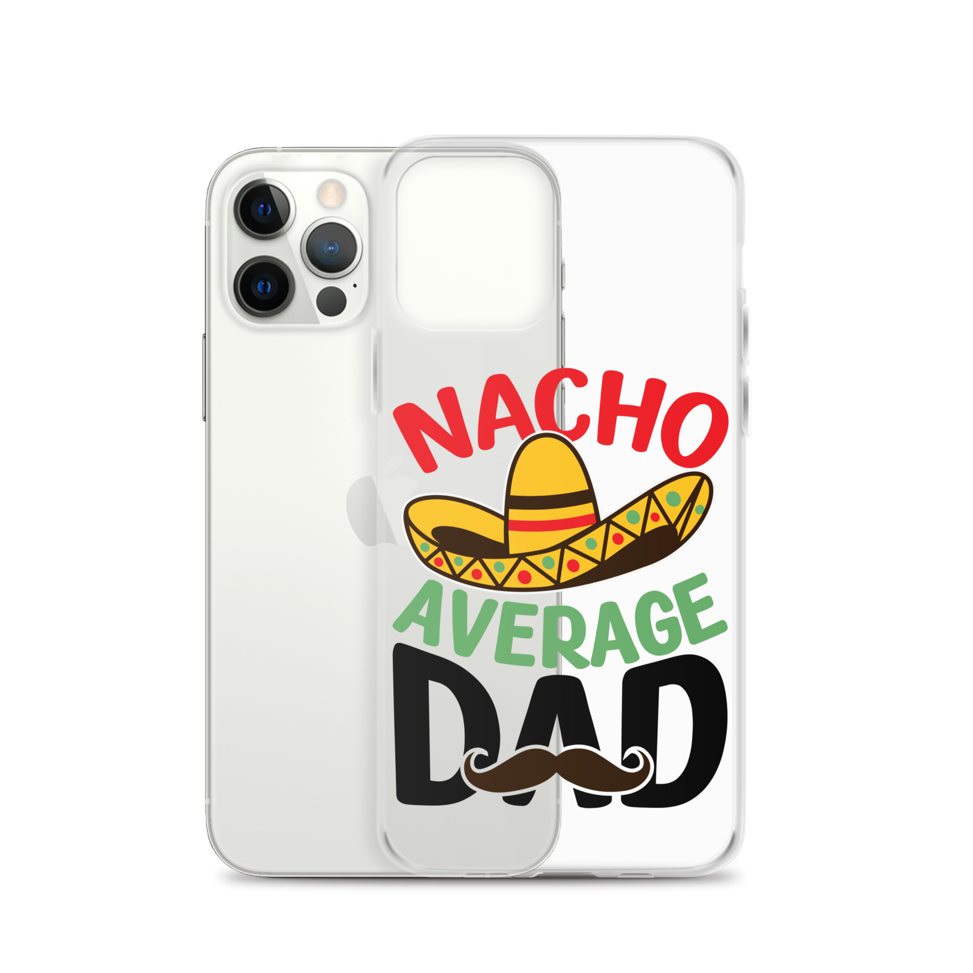 Nacho Average Dad Clear Case for iPhone®