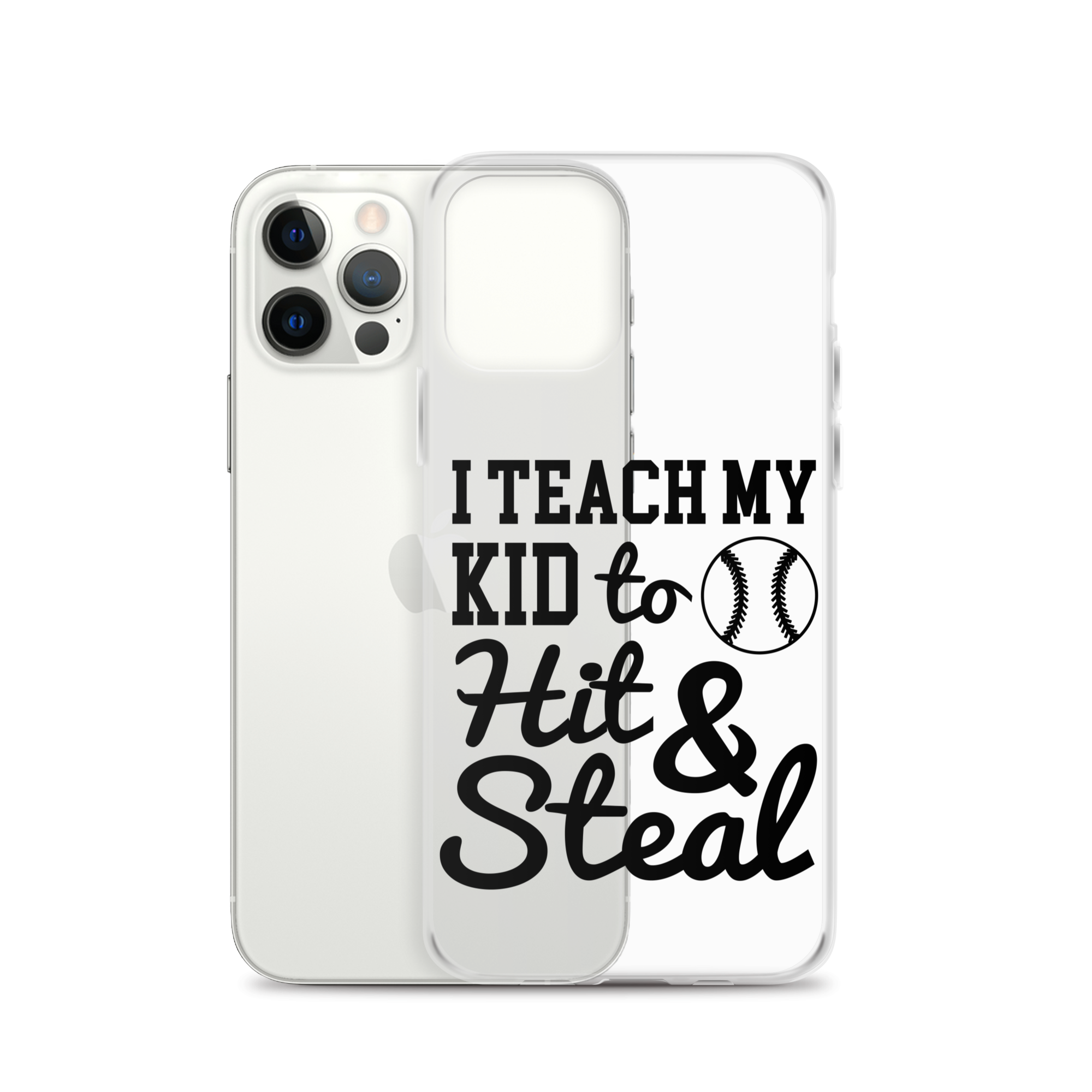 I Teach My Kid To Hit And Steal Clear Case for iPhone®