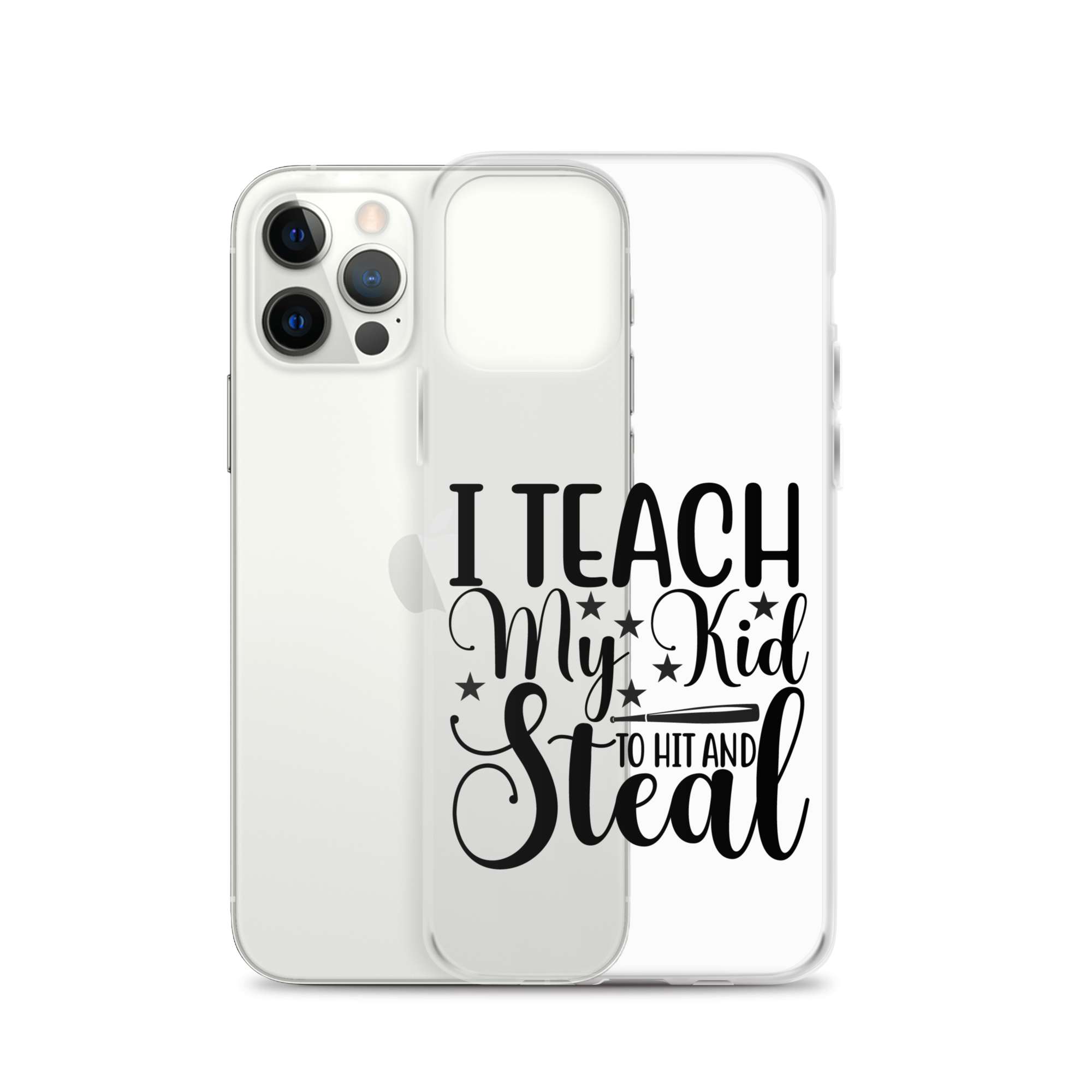 I Teach My Kid To Hit And Steal Clear Case for iPhone®