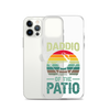 Daddio Of The Patio Clear Case for iPhone®